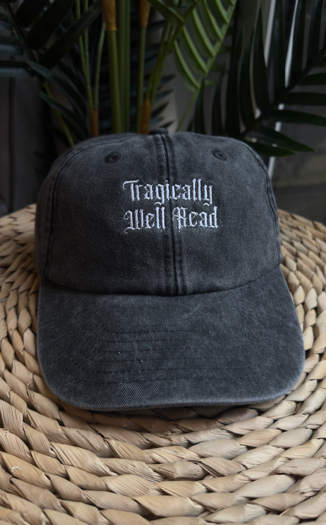 Tragically Well Read Embroidered Cap
