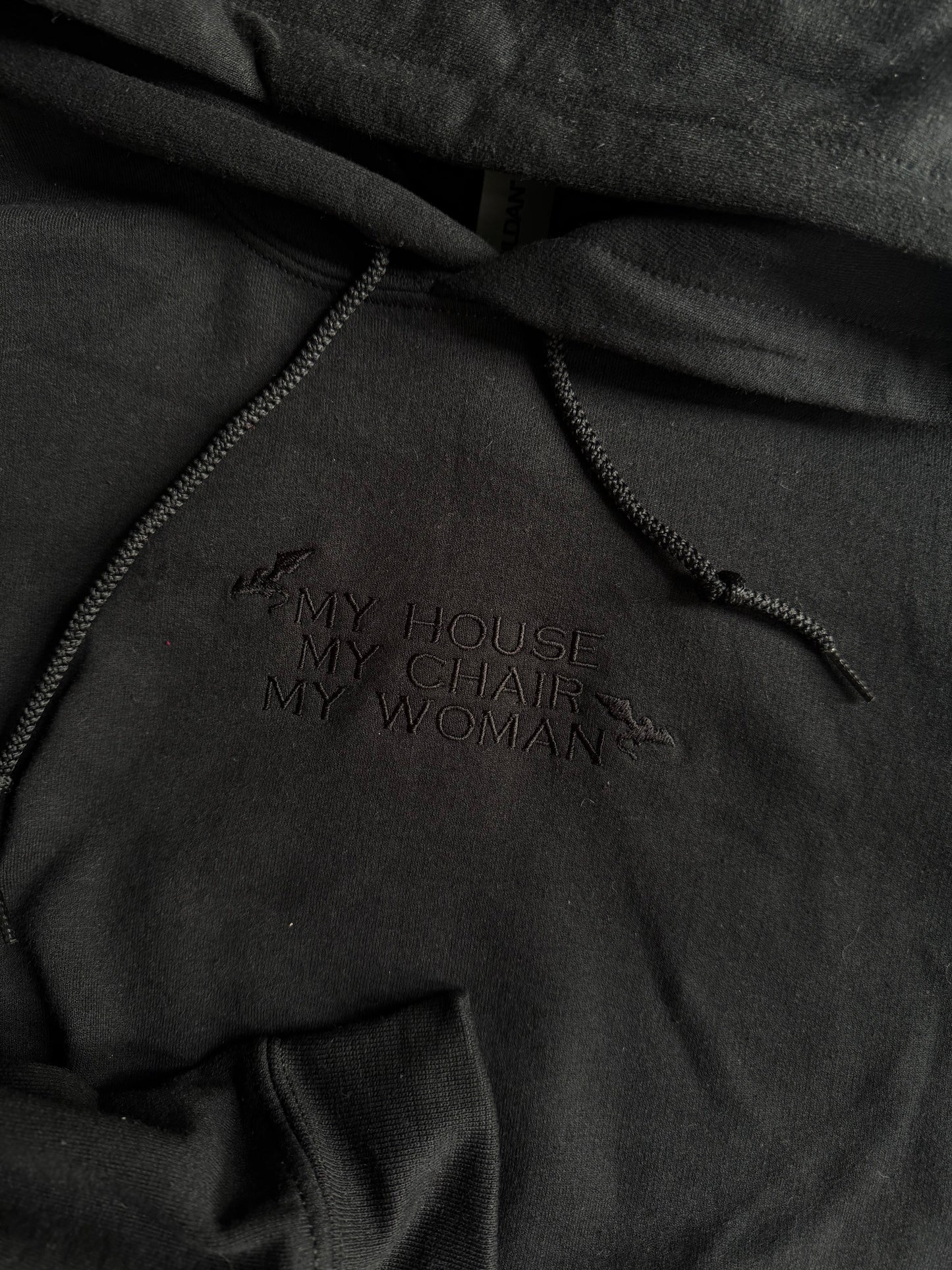 My House My Chair My Woman Hoodie